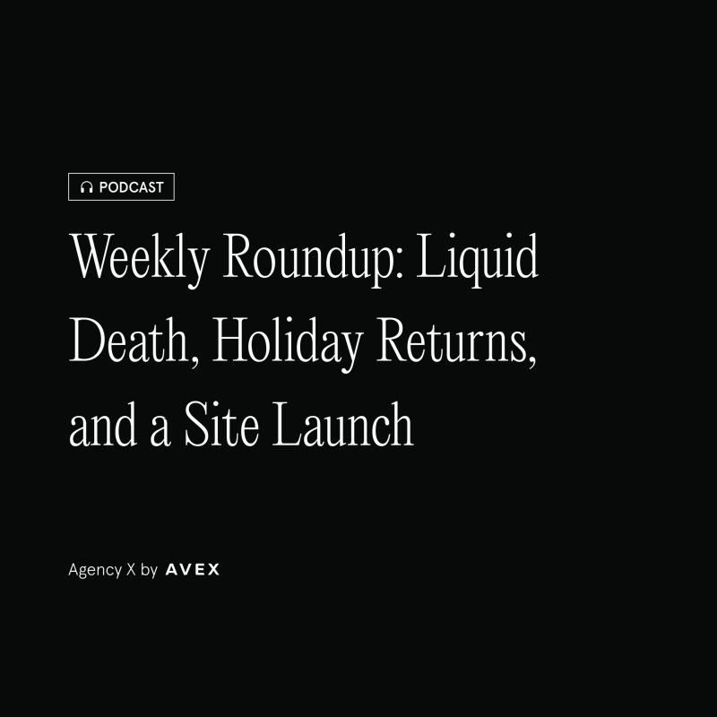 Weekly Recap 1: Liquid Death, Holiday Returns, and a Site Launch