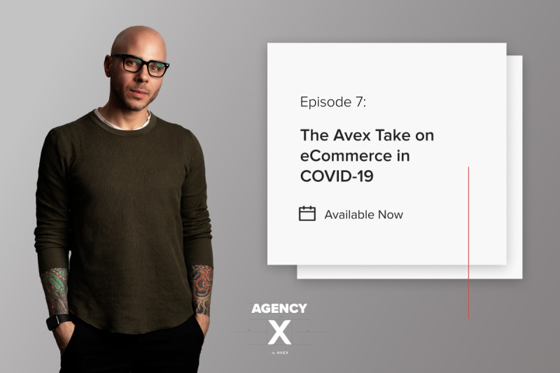 Agency X Podcast: The Future of E-commerce & Digital