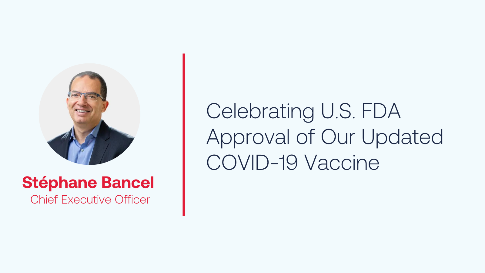 Celebrating U.S. FDA Approval of Our Updated COVID-19 Vaccine