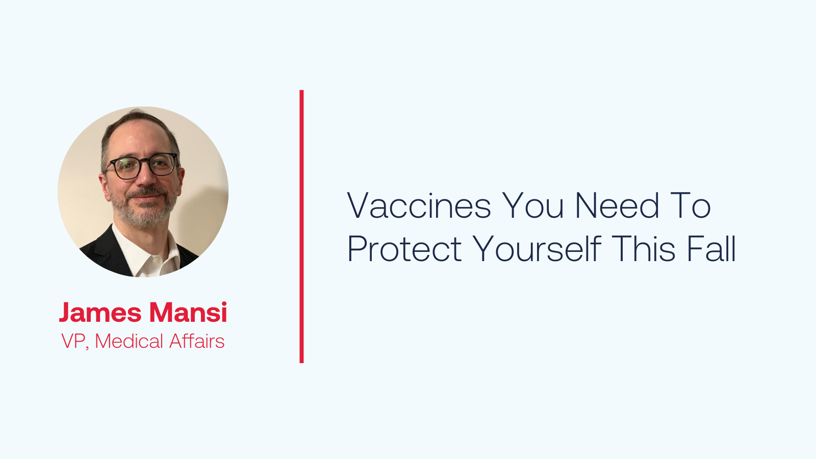 Media Center > Blogs > Vaccines You Need To Protect Yourself This Fall