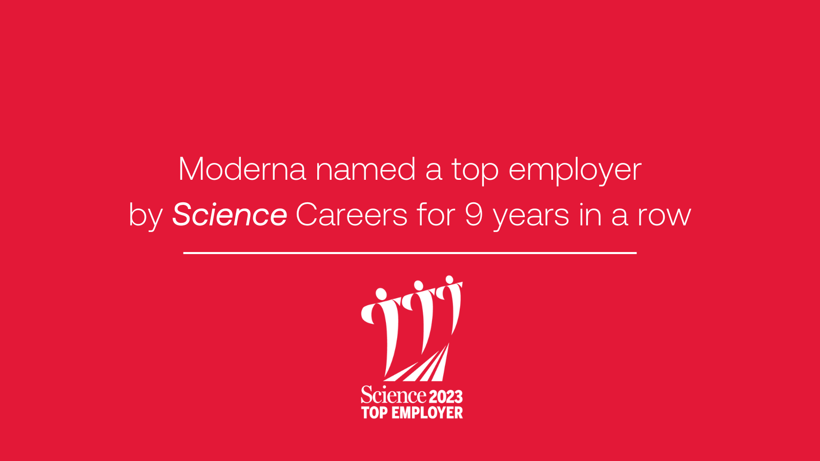 Media Center > Blogs > Moderna Named a Top Employer by Science Magazine for Ninth Consecutive Year > Hero