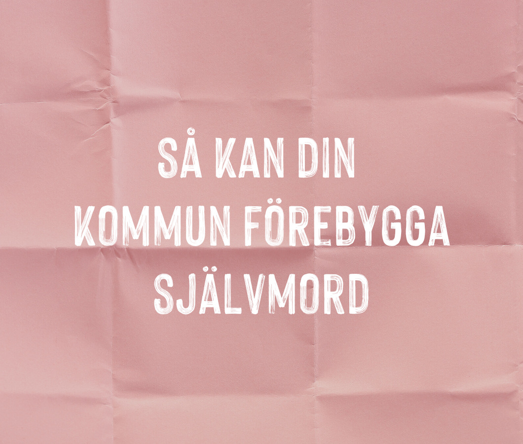 så kan din kommun förebygga självmord (1060 × 900 px).png