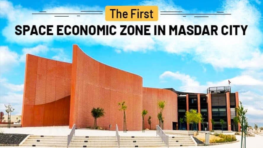 The First Space Economic Zone in Masdar City