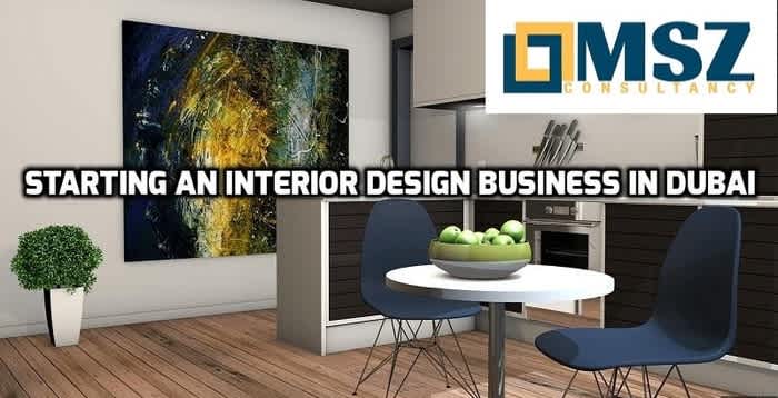 Starting an interior design business in Dubai