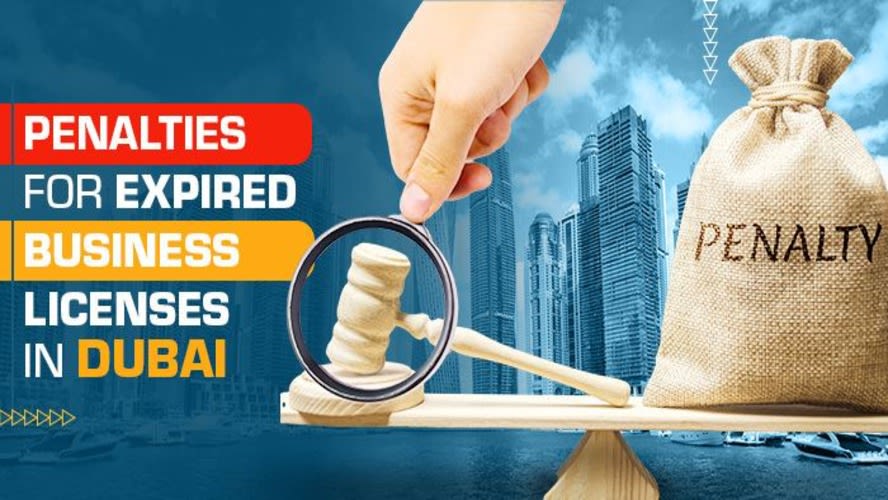 Penalties-for-Expired-Business-Licenses-in-Dubai