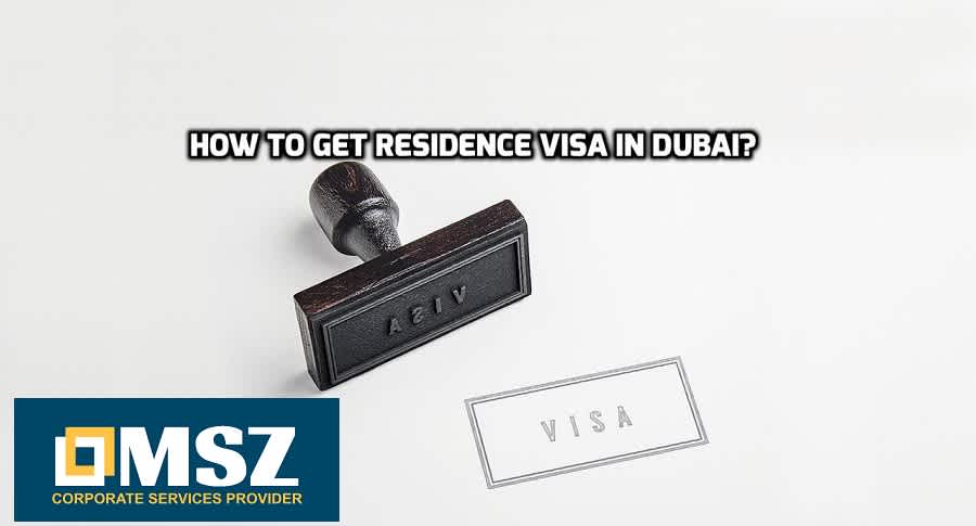 Documents Required to get residence visa in Dubai