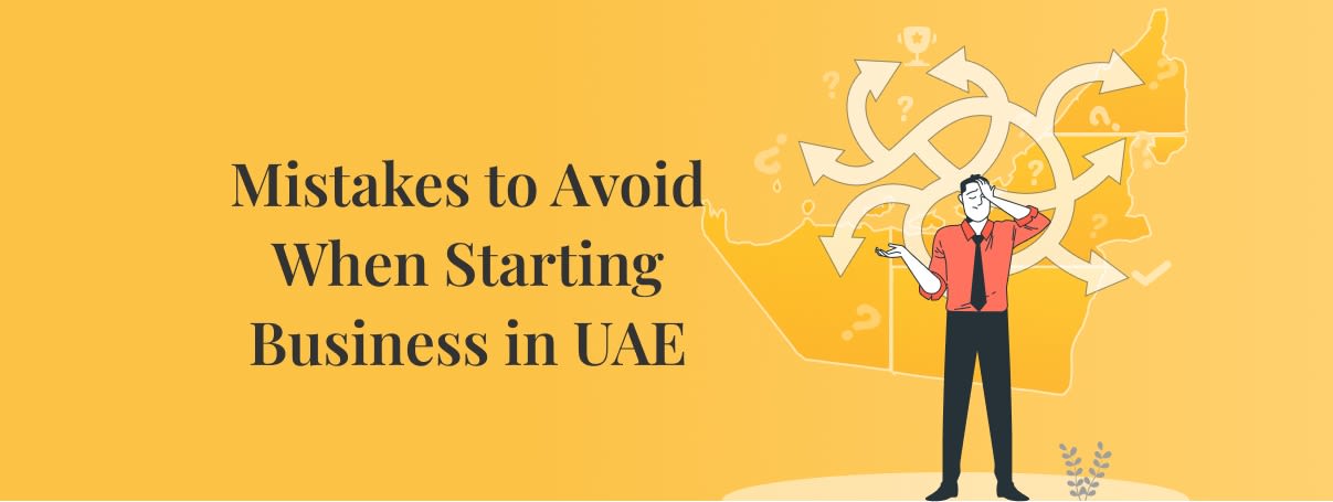 Mistakes to Avoid When Starting Business in Dubai UAE - Infographic