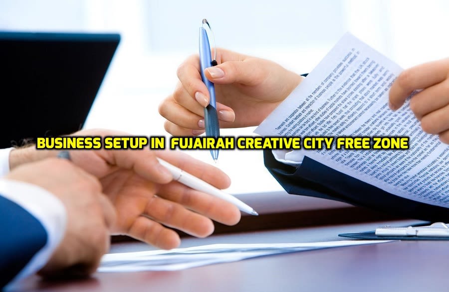 Company Formation In Fujairah Creative City Free zone