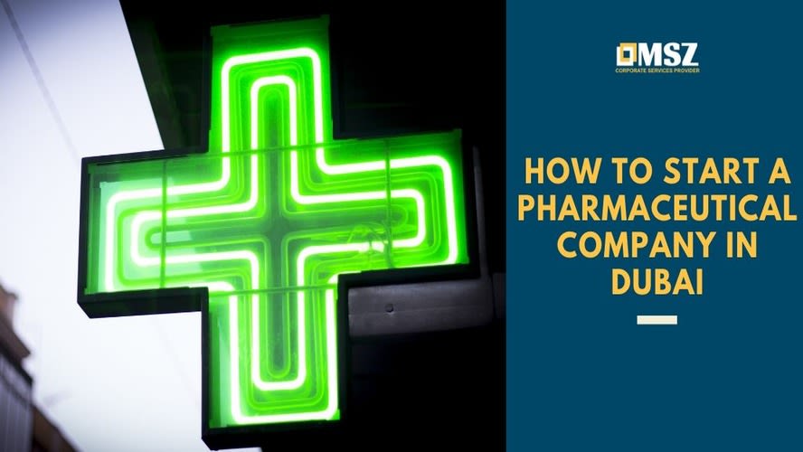 How to start a pharmaceutical company in Dubai