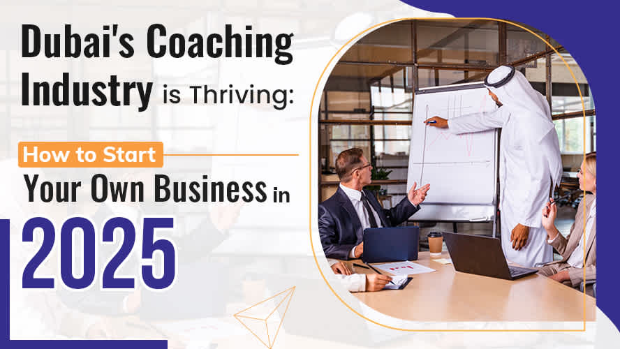 Dubai-s Coaching Industry is Thriving