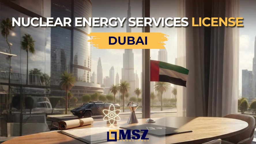 Nuclear Energy Services License in Dubai