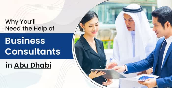 Why-Youll-Need-the-Help-of-Business-Consultants-in-Abu-Dhabi