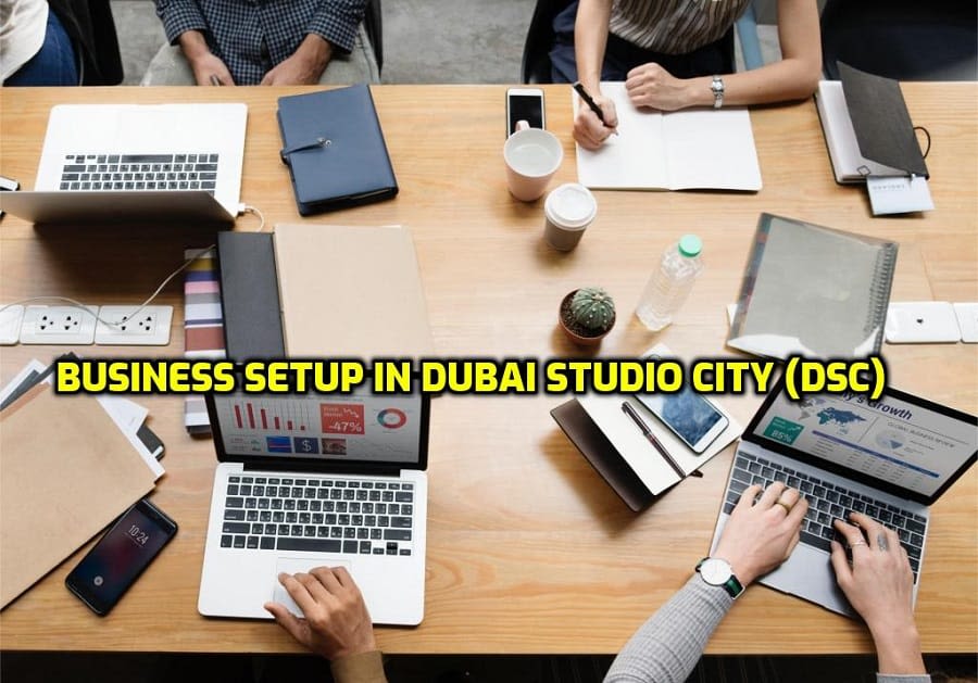 Dubai Studio City (DSC) | Free Zone Business Setup
