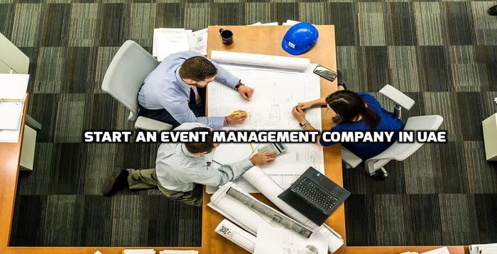 Start an Event Management Company in UAE