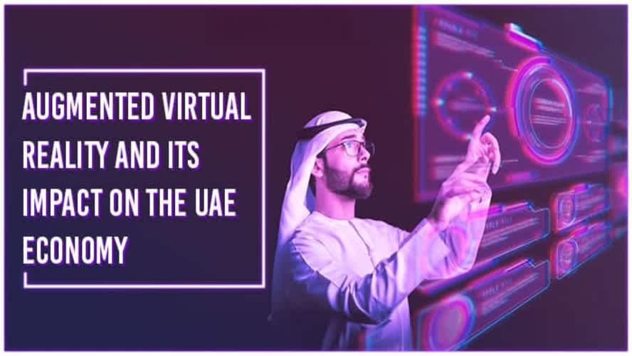Augmented/Virtual Reality and Its Impact on the UAE Economy