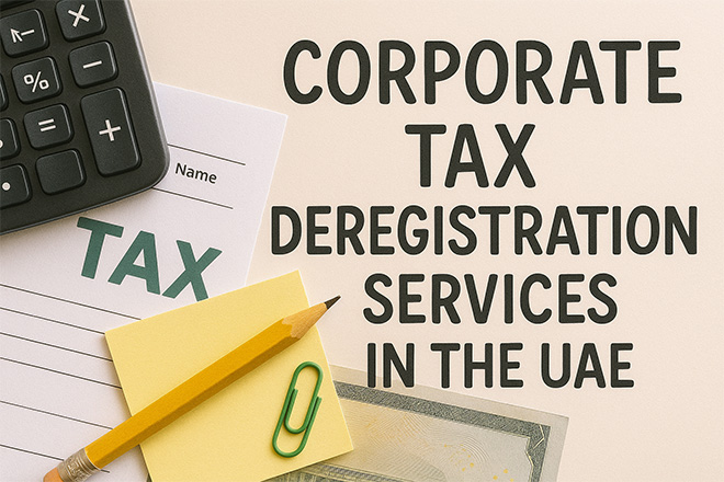 Closing Your Business? Don’t Forget Corporate Tax Deregistration