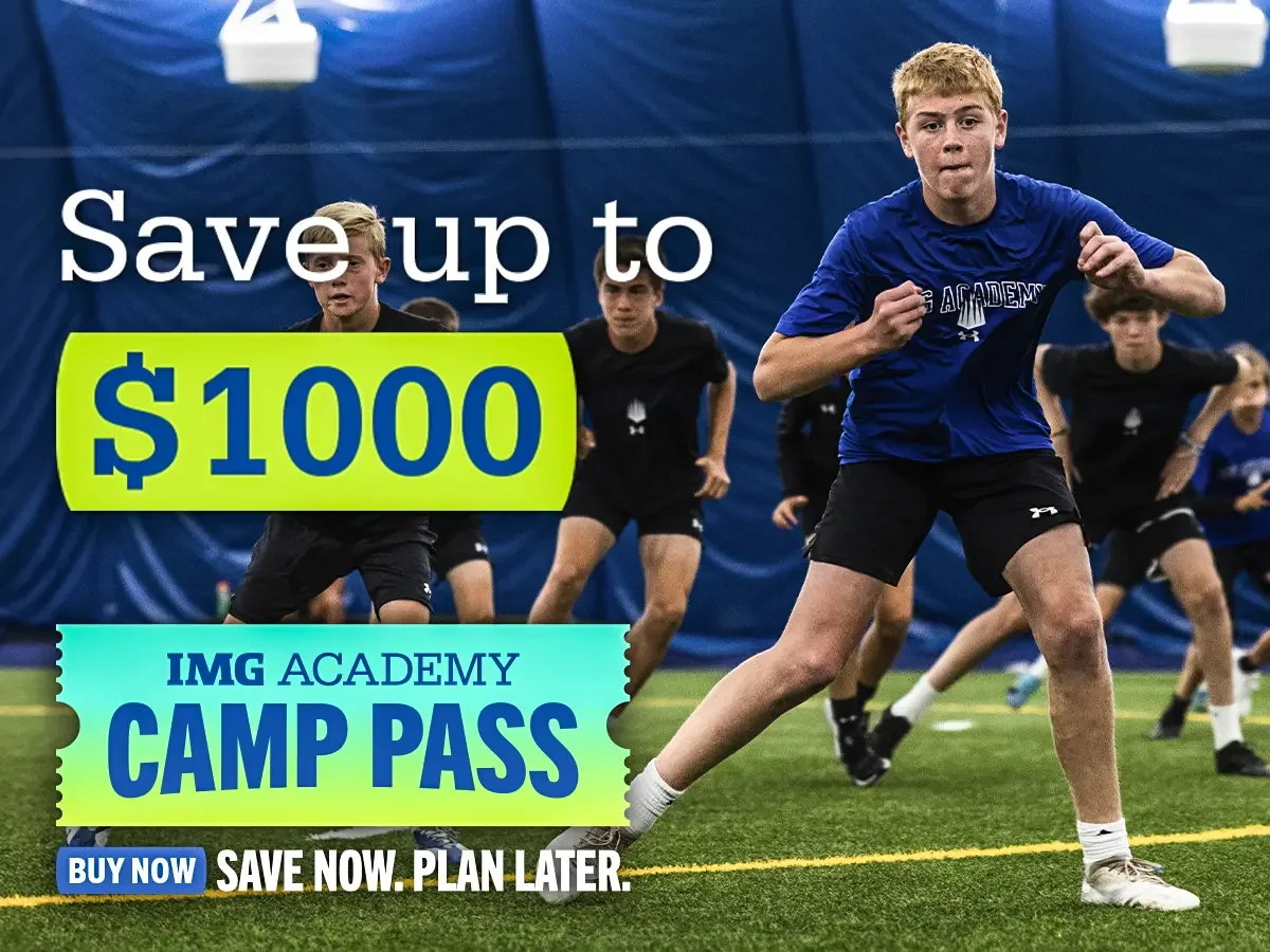 Save up to $1000, IMG Academy Camp Pass. Save Now. Plan Later.