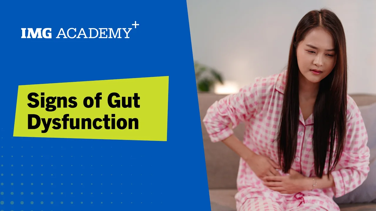 Signs of Gut Dysfunction