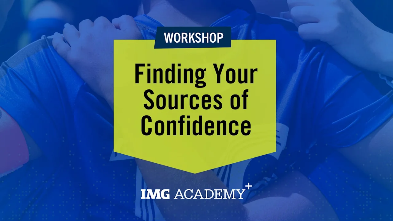 Finding Your Sources of Confidence