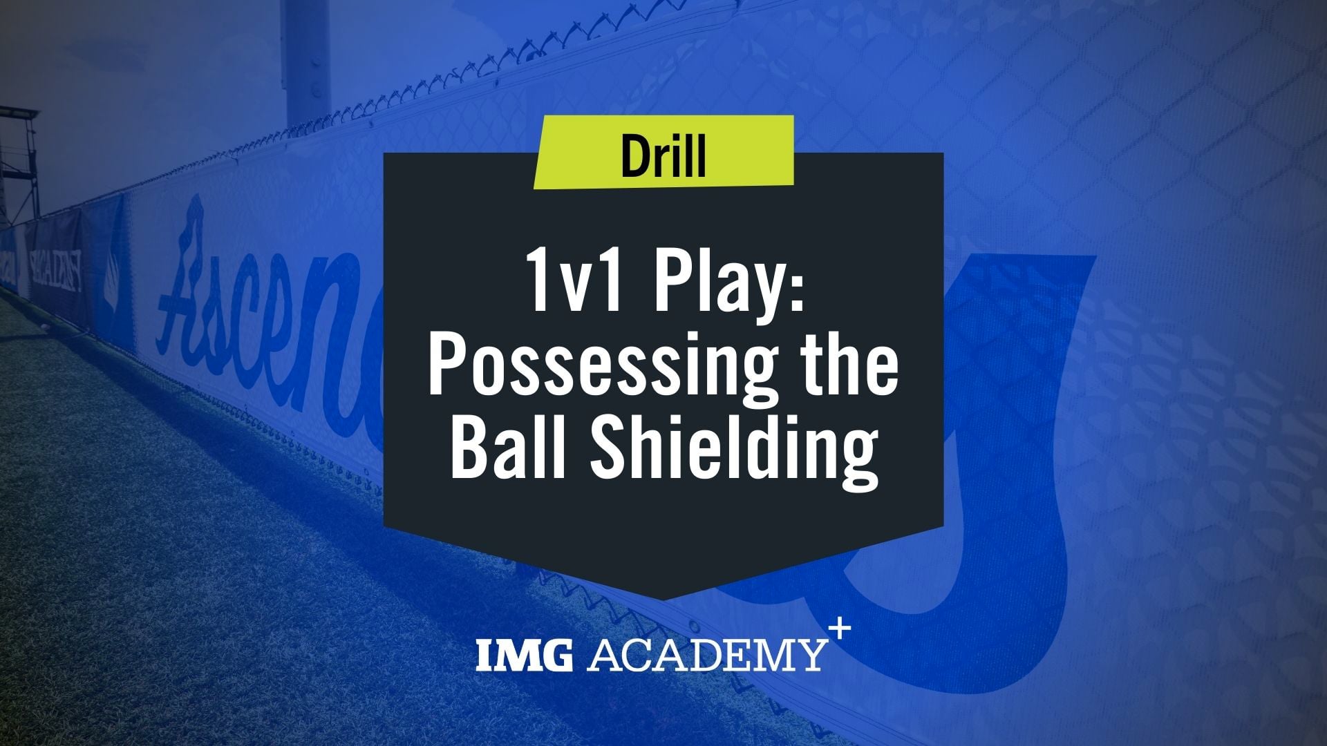 image for Possessing the Ball - Shielding