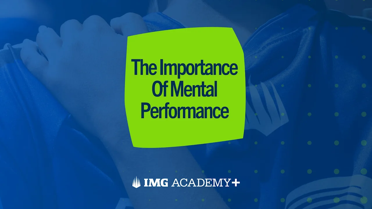 The Importance of Mental Performance