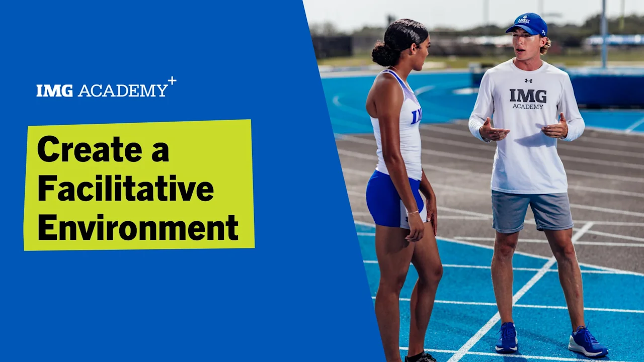 Create a Facilitative Environment