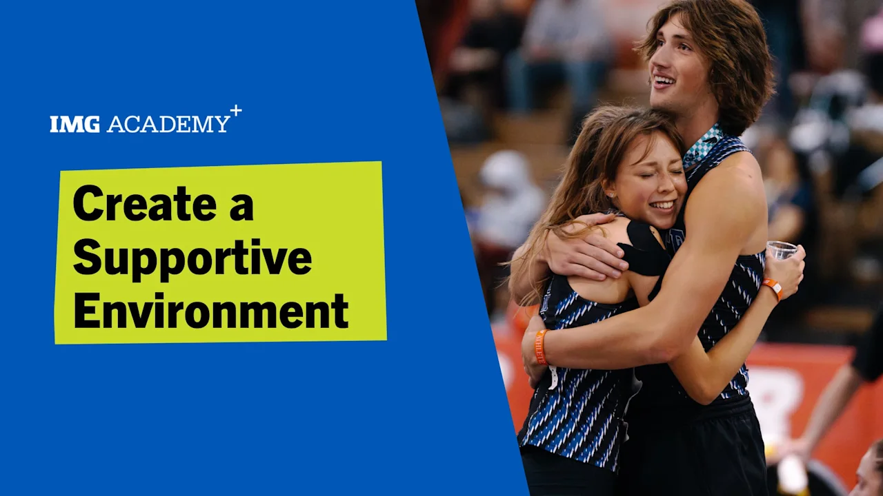 Create a Supportive Environment