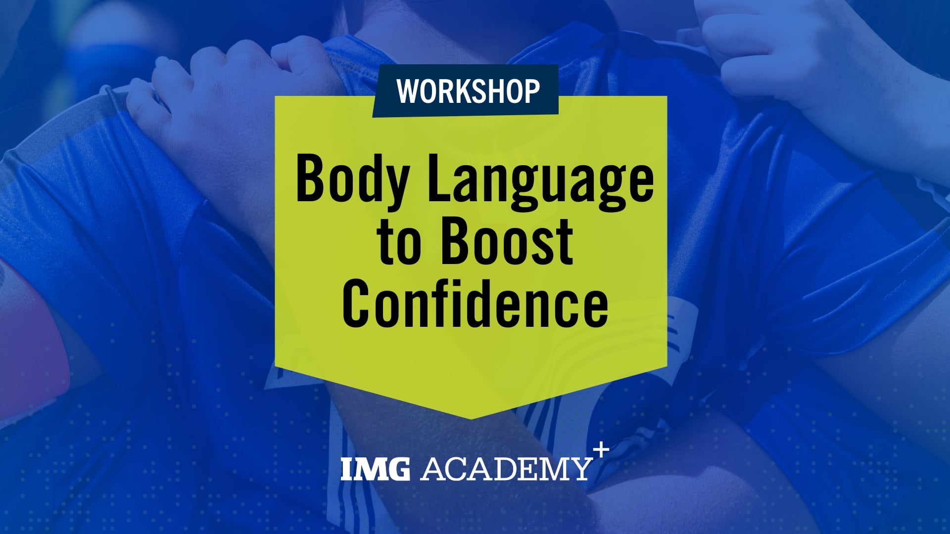 image for Body Language to Boost Confidence Workshop