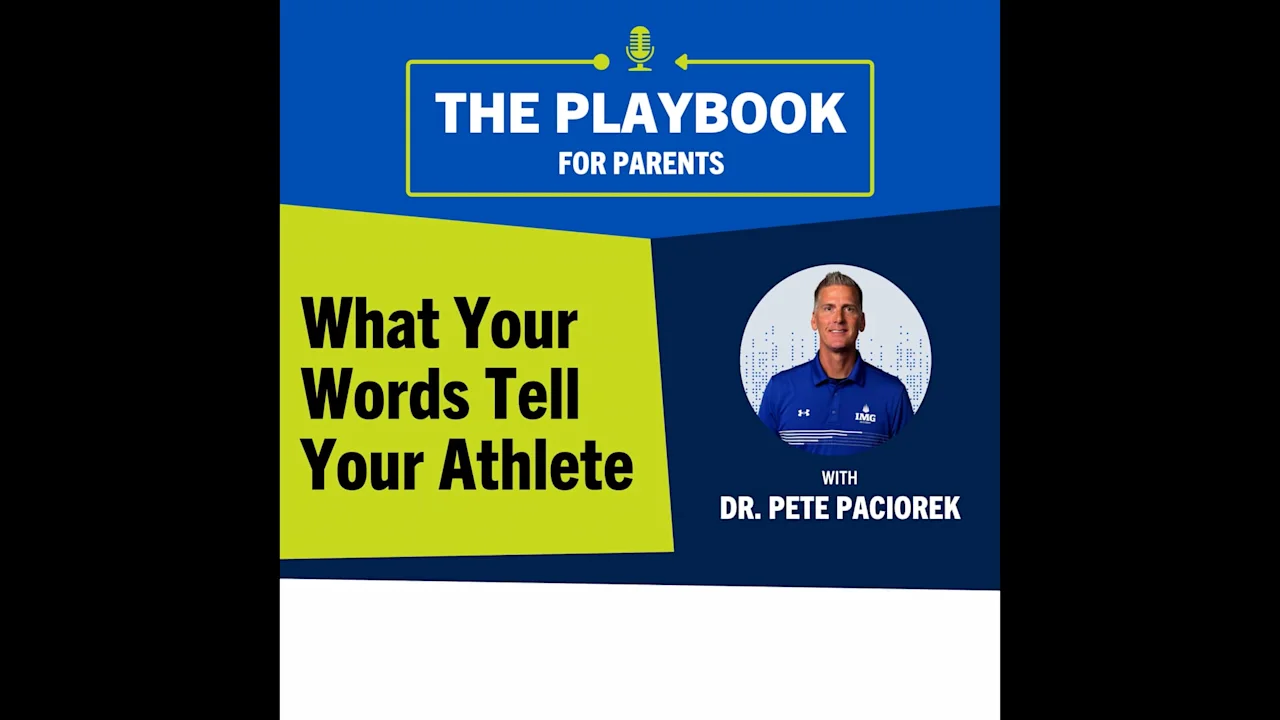 What Your Words Tell Your Athlete