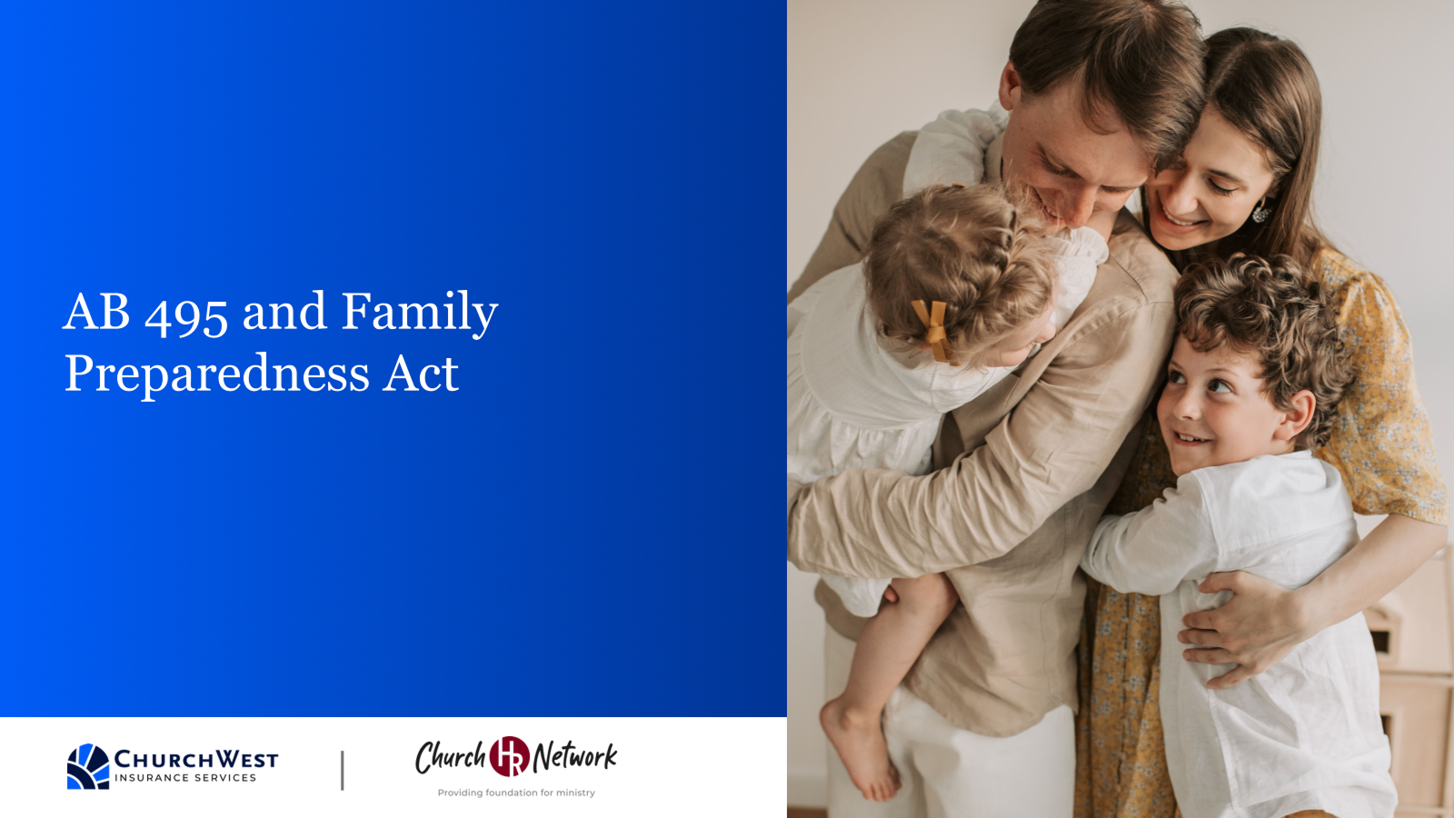AB 495 and Family Preparedness Act