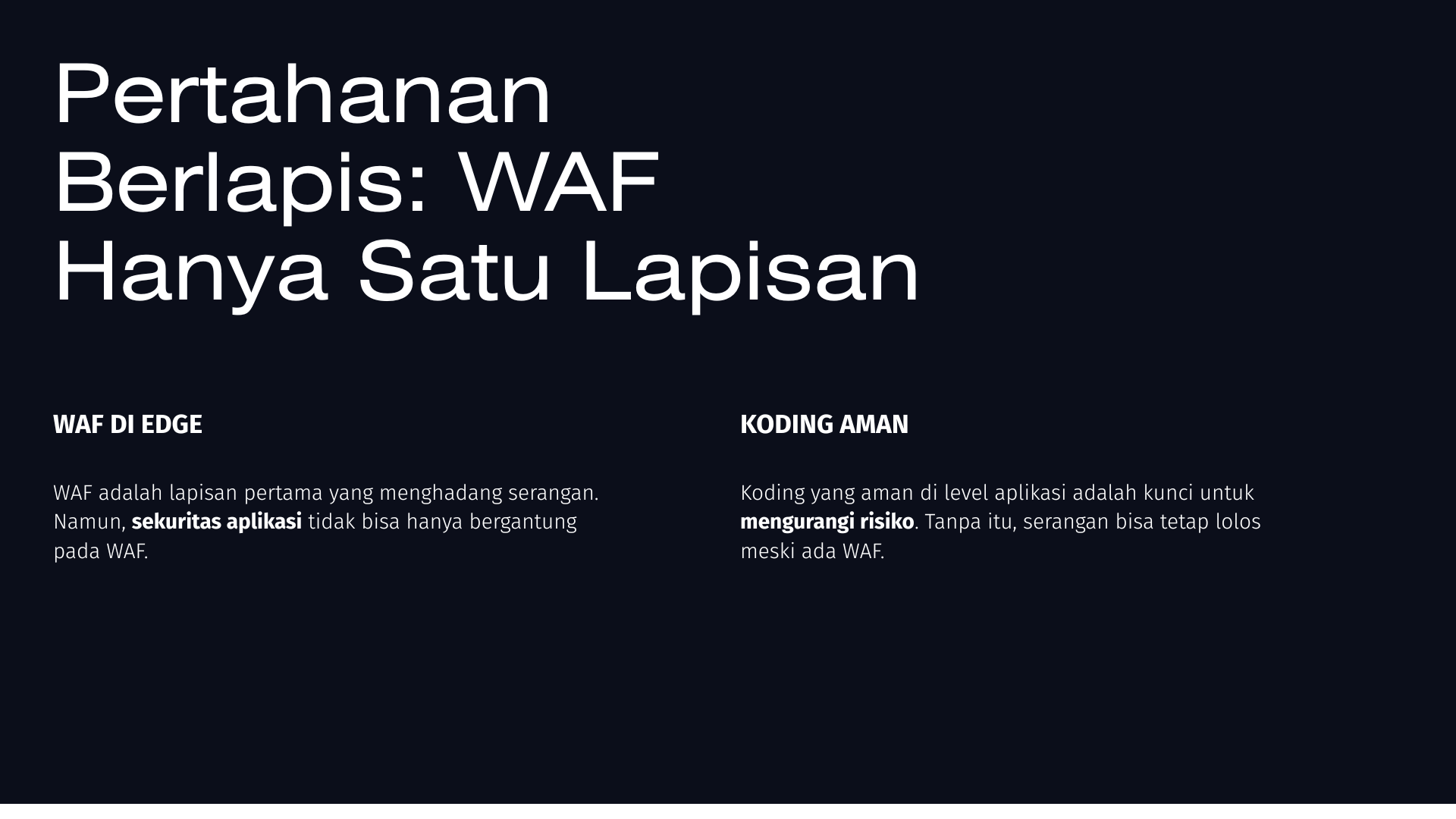 Defense in Depth: WAF cuma satu lapisan dari banyak lapisan pertahanan