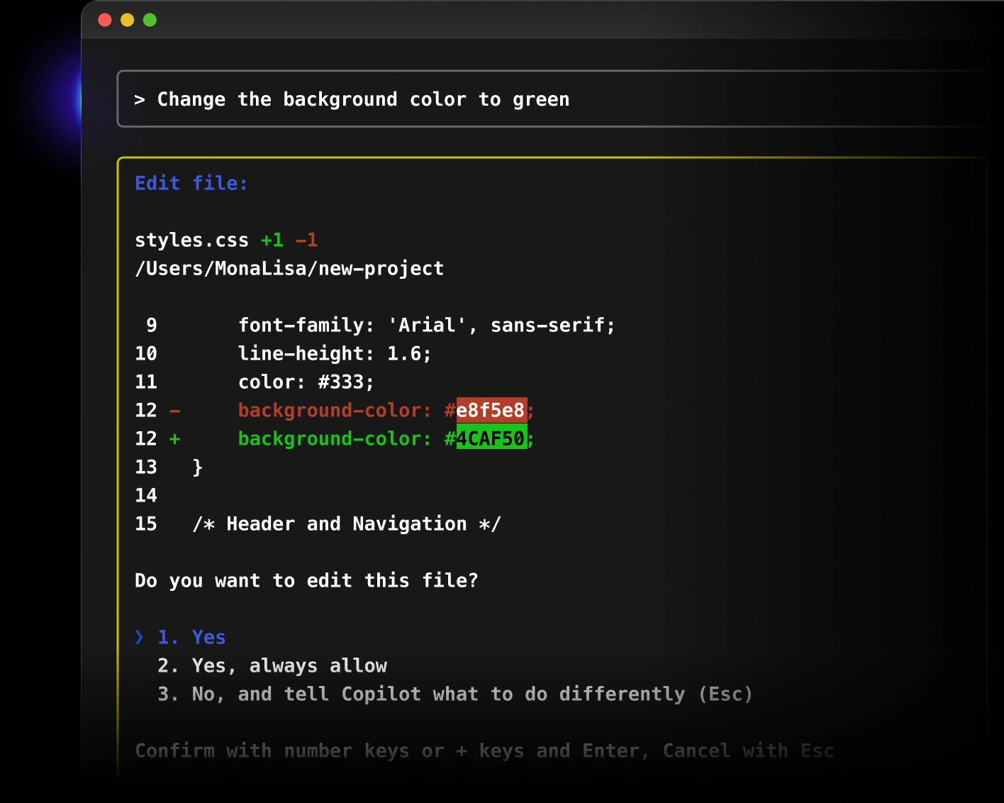 A code editor window displaying a CSS file located at '/Users/ryanhecht/new-project/styles.css'. The instruction at the top says 'Change the background color to green.' Lines 9–13 show CSS properties, with line 12 highlighting a change from 'background-color: #e8f5e8;' (in red) to 'background-color: #4CAF50;' (in green). A prompt below asks whether to edit the file, offering options: 1. Yes, 2. Yes, always allow, 3. No, and tell Copilot what to do differently (Esc).