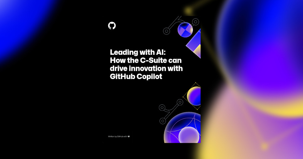 A dark background with an assortment of Enterprise-themed shapes and illustrations are positioned behind the foreground text, "Leading with AI: How the C-Suite can drive innovation with GitHub Copilot." A blur filter is applied to the background, creating a visually dynamic landscape aspect ratio image.