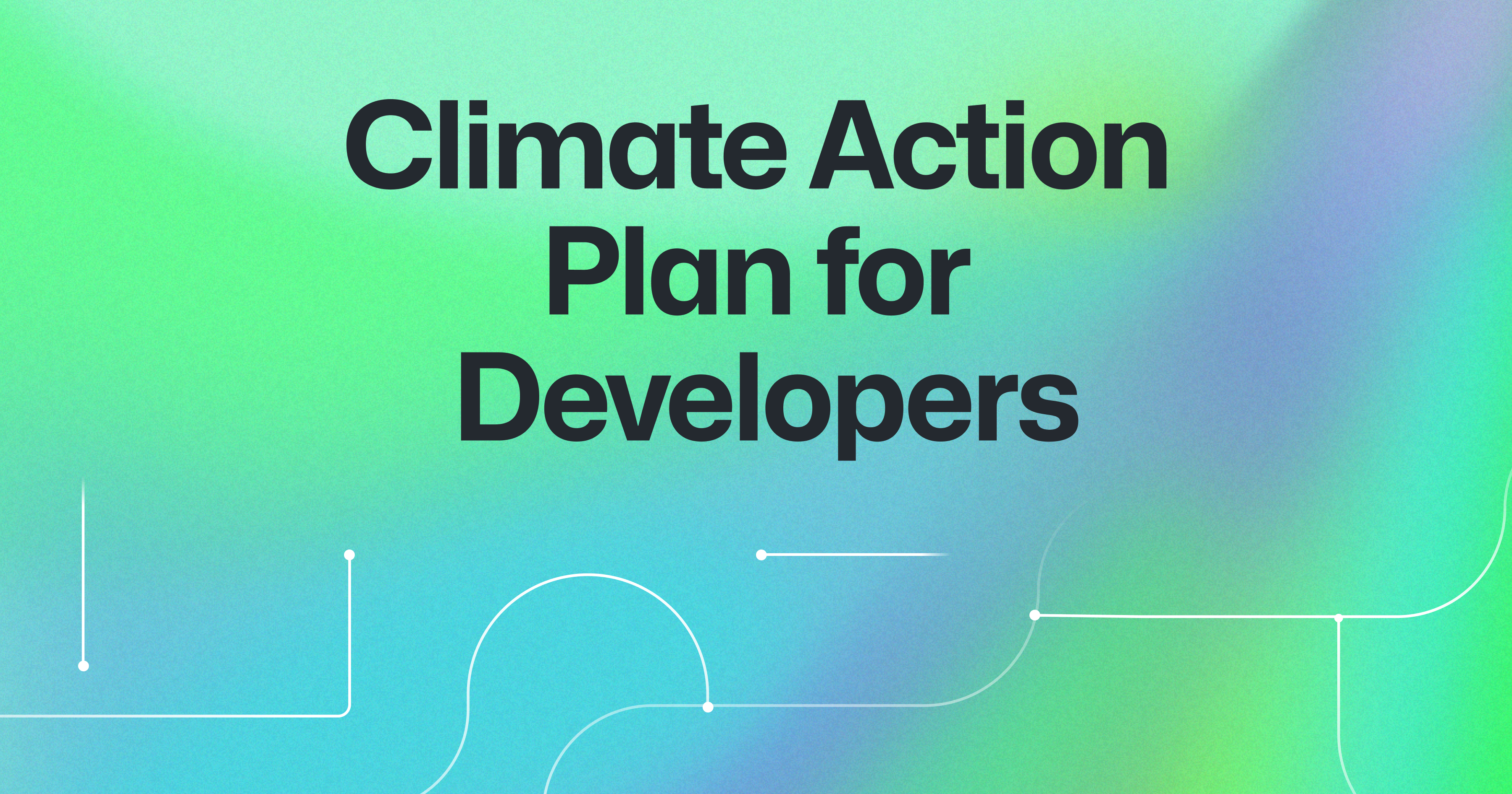 Climate action plan for developers