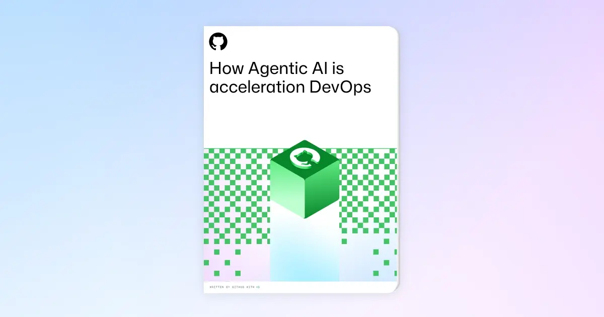 Dark-themed landscape image with GitHub-inspired shapes and illustrations scattered in the background. Bold foreground text reads, "How agentic AI is accelerating DevOps," followed by smaller text that says, "What AI agents mean for your team—and how they’re already changing how software gets built." The design combines a sleek, modern aesthetic with a focus on AI and software development themes.