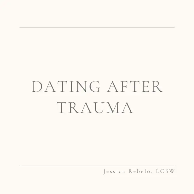 Dating After Trauma