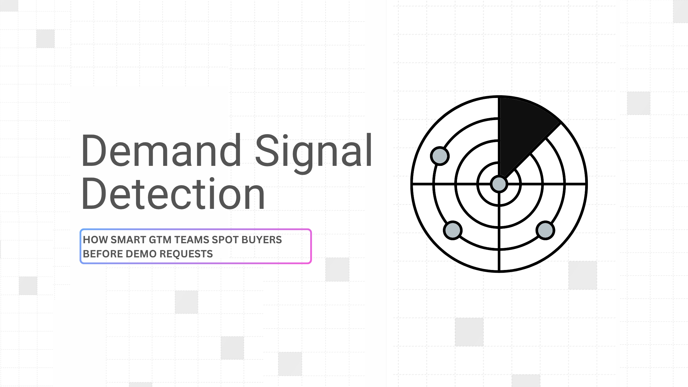 Demand Signal Detection: How Smart GTM Teams Spot Buyers Before Demo Requests