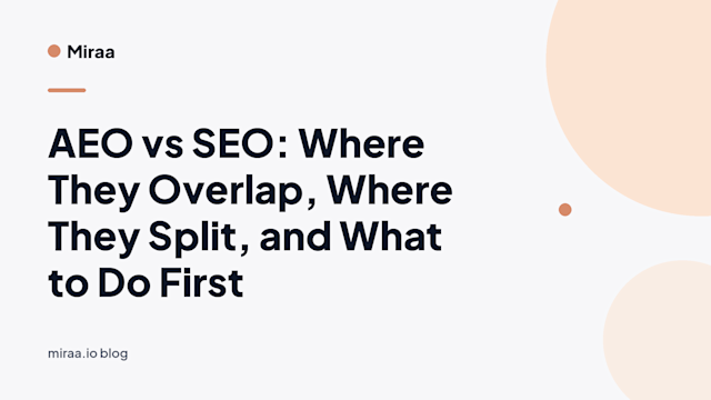 AEO vs SEO: Where They Overlap, Where They Split, and What to Do First (banner v2)