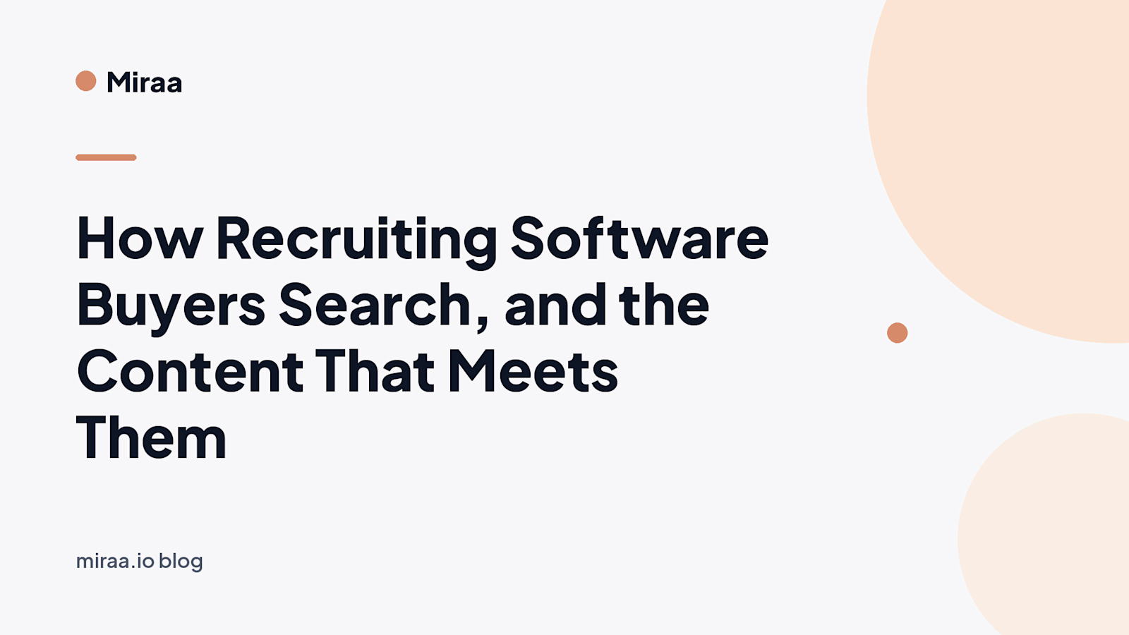 How Recruiting Software Buyers Search, and the Content That Meets Them (banner v2)