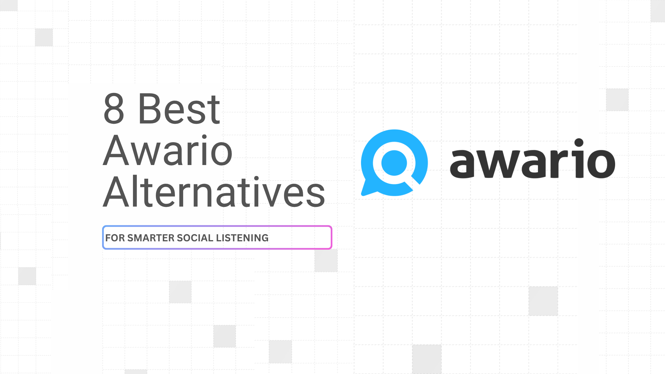 8 Best Awario Alternatives for Smarter Social Listening