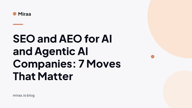 SEO and AEO for AI and Agentic AI Companies: 7 Moves That Matter (banner v2)