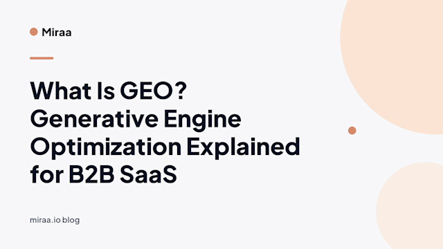 What Is GEO? Generative Engine Optimization Explained for B2B SaaS (banner v2)