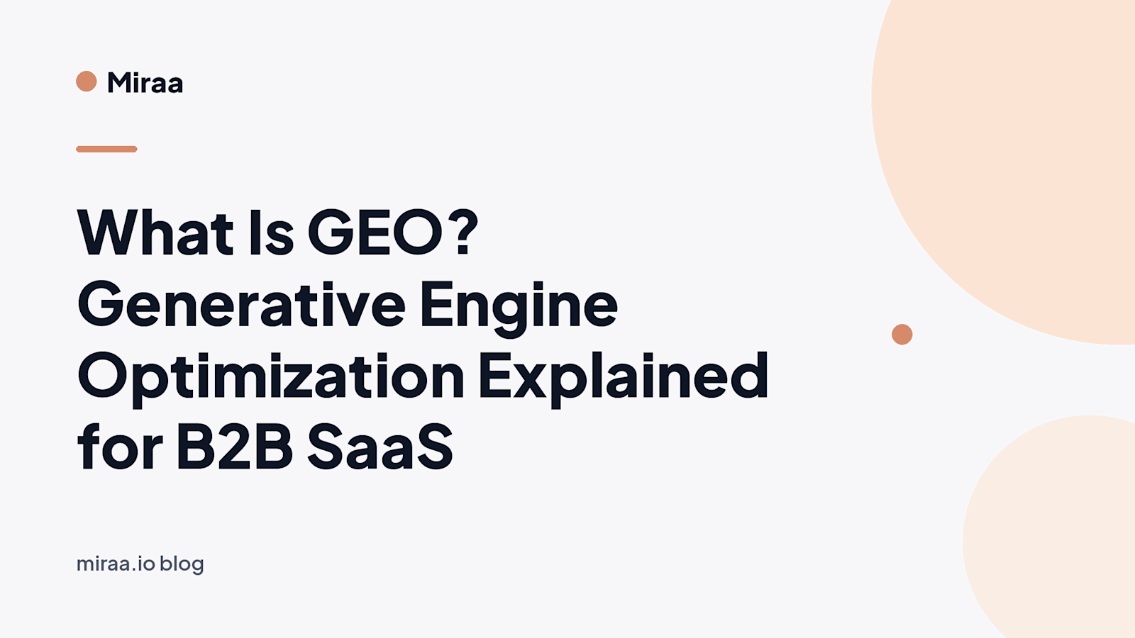 What Is GEO? Generative Engine Optimization Explained for B2B SaaS (banner v2)