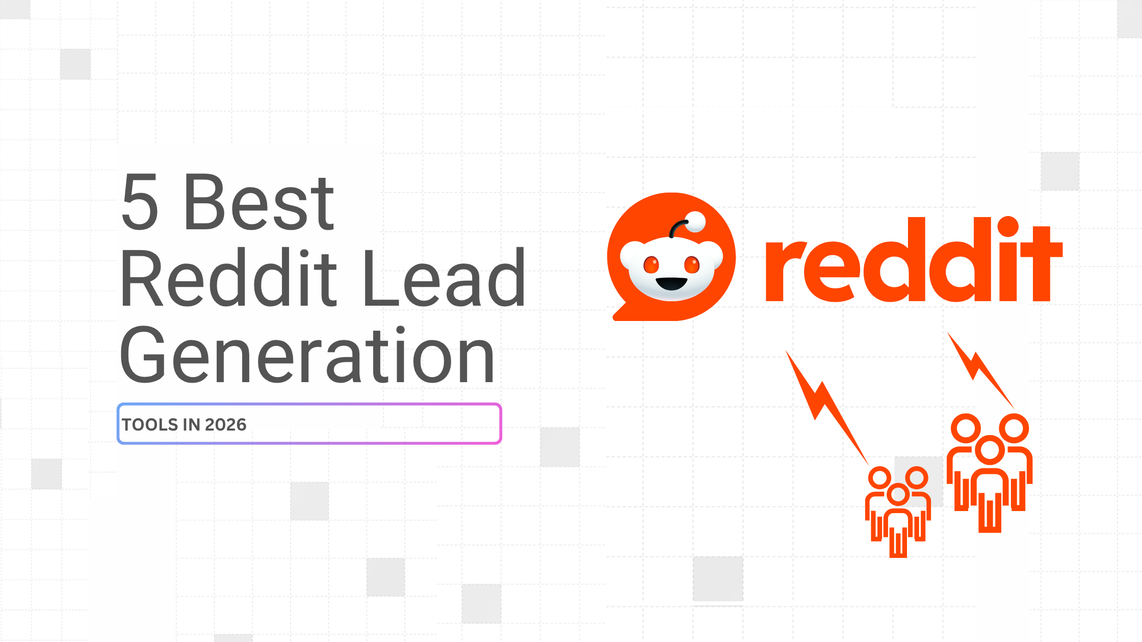 5 Best Reddit Lead Generation Tools in 2026