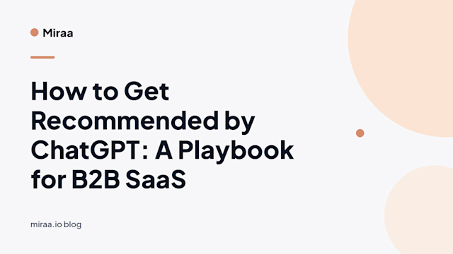How to Get Recommended by ChatGPT: A Playbook for B2B SaaS (banner v2)