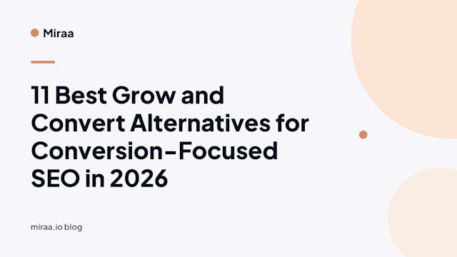 11 Best Grow and Convert Alternatives for Conversion-Focused SEO in 2026 (banner v2)