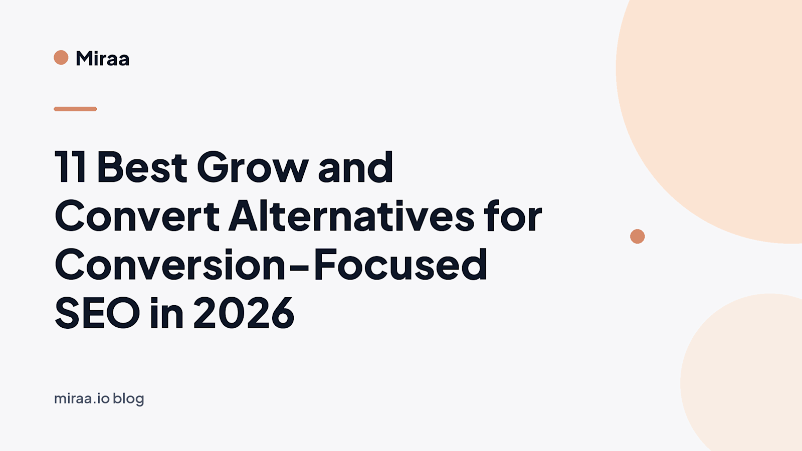 11 Best Grow and Convert Alternatives for Conversion-Focused SEO in 2026 (banner v2)