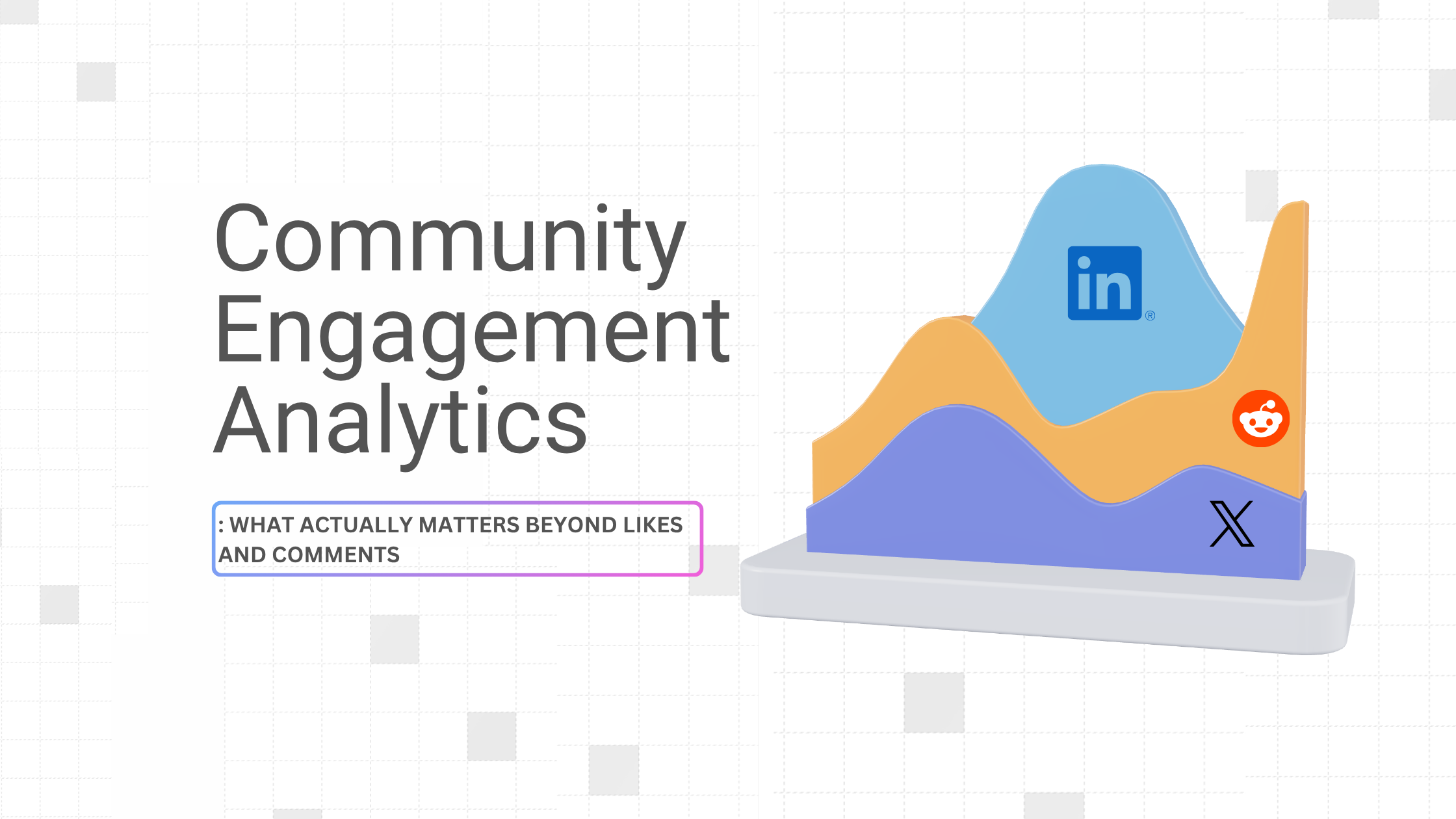 Community Engagement Analytics: What Actually Matters Beyond Likes and Comments