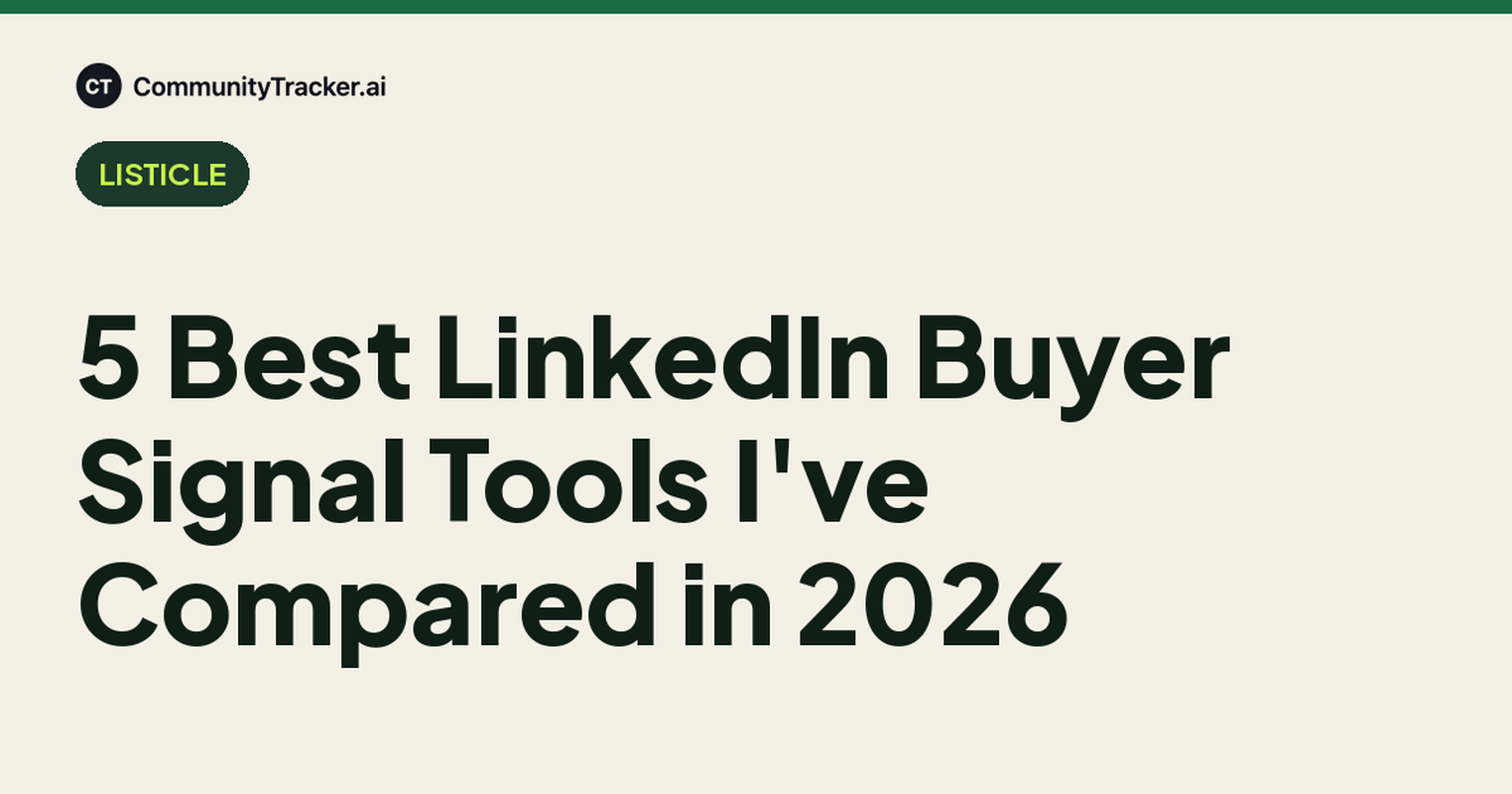 5 Best LinkedIn Buyer Signal Tools I've Compared in 2026