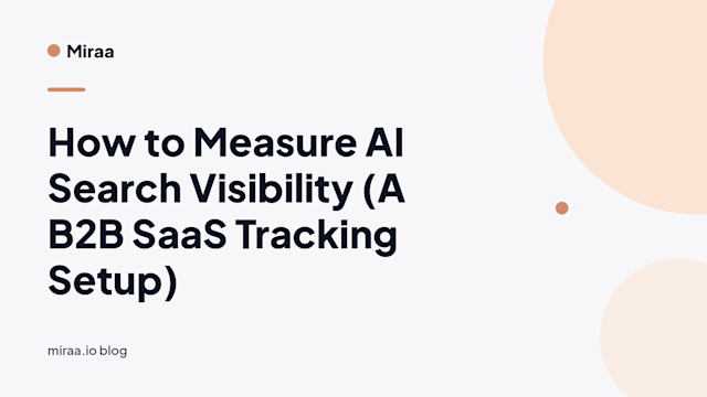 How to Measure AI Search Visibility (A B2B SaaS Tracking Setup) (banner v2)